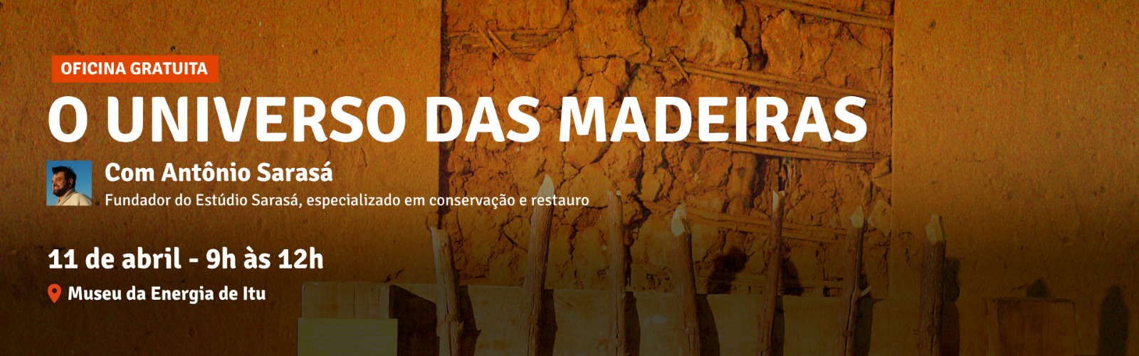 Oficina gratuita no Museu da Energia de Itu aborda o universo das madeiras na conservação do patrimônio