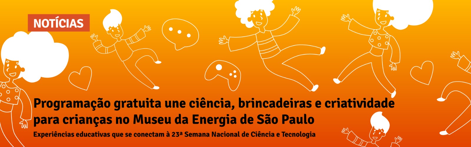 Programação gratuita une ciência, brincadeiras e criatividade para crianças no Museu da Energia de São Paulo